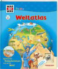 WAS IST WAS Junior Weltatlas für Kinder : Spannendes Entdeckerwissen rund um die Welt! (WAS IST WAS Junior Edition) （April 2019. 2018. 26 S. farb. illustriert; kleine Spiele und Räts）