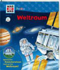 WAS IST WAS Junior Band 13. Weltraum : Spannendes Entdeckerwissen rund um den Weltraum! (WAS IST WAS Junior Edition 13) （September 2019. 2018. 20 S. farb. illustriert; Entdecker-Klappen, klei）
