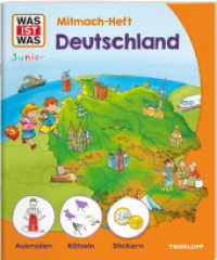 WAS IST WAS Junior Mitmach-Heft Deutschland (WAS IST WAS Junior Mitmach-Hefte) （2025. 24 S. 277 mm）