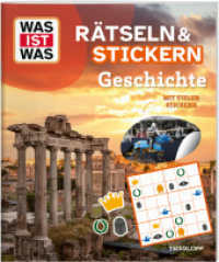 WAS IST WAS Rätseln und Stickern: Geschichte (WAS IST WAS Rätselhefte) （2025. 24 S. 277 mm）
