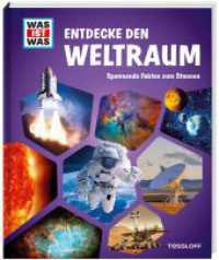 WAS IST WAS Entdecke den Weltraum : Spannende Fakten zum Staunen (Was ist was Edition) （2020. 192 S. farb., zahlreiche Fotos. 278 mm）