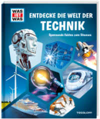 WAS IST WAS Entdecke die Welt der Technik : Spannende Fakten zum Staunen (Was ist was Edition) （2021. 192 S. farb., zahlreiche Fotos und Illustrationen. 278 mm）