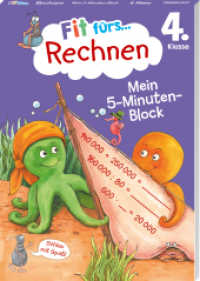 Fit fürs Rechnen 4. Klasse. Mein 5-Minuten-Block : Kleine Übungseinheiten für einen sicheren Umgang mit den Grundrechenarten (Fit für die Schule Mein 5-Minuten-Block) （2024. 80 S. 87 Abb. 210 mm）