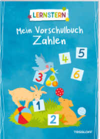 LERNSTERN. Mein Vorschulbuch Zahlen : Spielerische Vorbereitung auf das Rechnenlernen (LERNSTERN) （2025. 48 S. Durchgehend farbig illustriert. 280 mm）