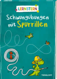 LERNSTERN. Schwungübungen mit Spurrillen : Gezielte Stiftführung üben mit bunten Aufgaben und vorgeprägten Linien (LERNSTERN) （2025. 48 S. Durchgehend farbig illustriert. Mit Spurrillenprägung）