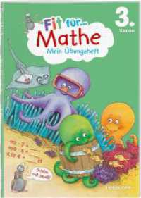 Fit für Mathe 3. Klasse. Mein Übungsheft (Fit für die Schule Mein Übungsheft) （2023. 72 S. 260 Abb. 240 mm）