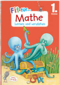 Fit für Mathe 1. Klasse. Lernen und verstehen : Rechnen bis 20, Sachaufgaben und Geometrie verstehen und wiederholen. Am Lehrplan orientiert. Mit Lösungsheft und Stickerbogen (Fit für die Schule Lernen und Verstehen) （2023. 72 S. 259 Abb. 297 mm）