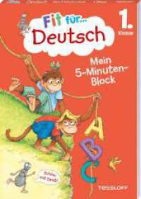 Fit für Deutsch 1. Klasse. Mein 5-Minuten-Block : Buchstaben, Wörter und Sätze lesen und schreiben (Fit für die Schule Mein 5-Minuten-Block) （2023. 80 S. 85 Abb. 210 mm）