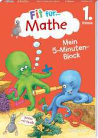 Fit für Mathe 1. Klasse. Mein 5-Minuten-Block : Zahlen bis 20, plus und minus, Sachaufgaben, Geometrie (Fit für die Schule Mein 5-Minuten-Block) （2023. 80 S. 80 Abb. 210 mm）