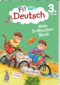 Fit für Deutsch 3. Klasse. Mein 5-Minuten-Block : Rechtschreibung, Zeichensetzung, Grammatik und Leseverständnis (Fit für die Schule Mein 5-Minuten-Block) （2023. 80 S. 95 Abb. 210 mm）
