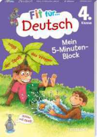 Fit für Deutsch 4. Klasse. Mein 5-Minuten-Block : Rechtschreibung, Zeichensetzung, Grammatik und Leseverständnis (Fit für die Schule Mein 5-Minuten-Block) （2023. 80 S. 70 Abb. 210 mm）