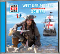 WAS IST WAS Hörspiel: Welt der Piraten / Schiffe, Audio-CD : 56 Min.. Hörspiel. Ungekürzte Ausgabe (Was ist was Hörspiele) （2013. 6 Abb. 125 x 142 mm）
