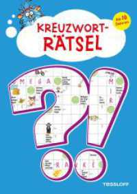 Kreuzworträtsel. Ab 10 Jahren : Spielen, lernen,wissen! (Rätsel, Spaß, Spiele) （1. Aufl. 2014. 96 S. farb. illustriert. 240 mm）