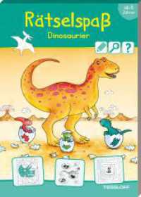Rätselspaß Dinosaurier (Rätsel, Spaß, Spiele) （2018. 80 S. Block s/w mit Schmuckfarbe. 240 mm）