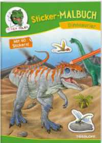 Sticker-Malbuch Dinosaurier : Mit 40 Stickern! (Malbücher und -blöcke) （September 2019. 2017. 32 S. s/w mit zwei farb. Stickerseiten. 280 mm）
