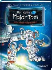 Der kleine Major Tom. Band 11. Wer rettet Ming und Hu? (Der kleine Major Tom 11) （2020. 72 S. 215 mm）