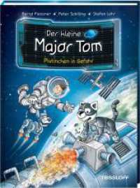 Der kleine Major Tom. Band 12. Plutinchen in Gefahr (Der kleine Major Tom 12) （2020. 72 S. m. Illustr. 215 mm）