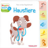 Mein erstes Registerbuch Haustiere : Für Kinder ab 18 Monaten (Pappebuch von Tessloff) （2019. 10 S. Innen UV-Mattlack vollflächig + kratzfeste Mattcello）