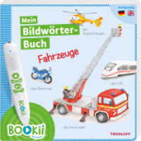 BOOKii® Mein Bildwörter-Buch Fahrzeuge : Zweisprachig Deutsch / Englisch (BOOKii / Antippen, Spielen, Lernen) （2019. 10 S. farbig illustriert. 220 mm）
