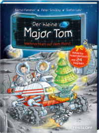 Der kleine Major Tom. Adventskalenderbuch. Weihnachten auf dem Mond : Adventskalenderbuch mit 24 Kapiteln (Der kleine Major Tom) （2022. 104 S. Durchgängig vierfarbig illustriert. 215 mm）