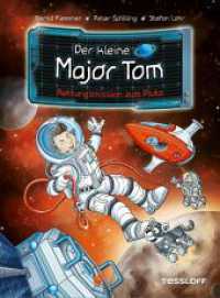 Der kleine Major Tom. Band 17. Rettungsmission zum Pluto (Der kleine Major Tom 17) （2023. 72 S. 26 Abb. 215 mm）