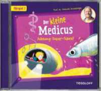 Der kleine Medicus. Hörspiel 2: Achtung: Super-Säure!, Audio-CD : 48 Min.. Hörspiel. Ungekürzte Ausgabe (Der kleine Medicus Hörspiel 2) （2022. Jewelbox mit Tray. 125 x 142 mm）