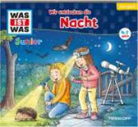 WAS IST WAS Junior Hörspiel Wir entdecken die Nacht, Audio-CD : 74 Min.. Hörspiel. Ungekürzte Ausgabe (Was ist was junior Hörspiele) （2021. Digipack. 125 x 140 mm）