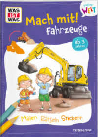 WAS IST WAS Meine Welt Mach mit Fahrzeuge (WAS IST WAS Meine Welt)