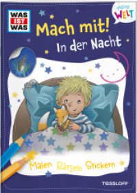 WAS IST WAS Meine Welt Mach mit! In der Nacht (WAS IST WAS Meine Welt) （2023. 24 S. 60 Abb. 240 mm）