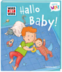 WAS IST WAS Meine Welt Band 9 Hallo Baby! (WAS IST WAS Meine Welt 9) （2023. 16 S. 50 Abb. 196 mm）