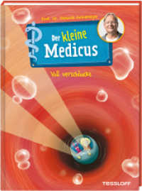 Der kleine Medicus. Band 1. Voll verschluckt (Der kleine Medicus 1) （2023. 72 S. 35 Abb. 215 mm）