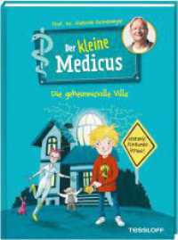 Der kleine Medicus. Band 1. Die geheimnisvolle Villa (Der kleine Medicus 1)