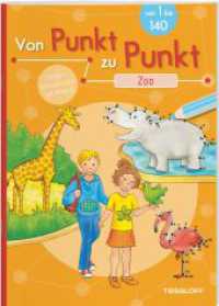 Von Punkt zu Punkt. Zoo : Von 1 bis 140 (Von Punkt zu Punkt) （2022. 32 S. Im Wechsel farbig und s/w illustriert. 280 mm）