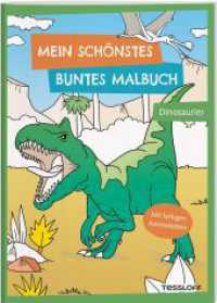 Mein schönstes buntes Malbuch. Dinosaurier : Mit farbigen Ausmalseiten. Ab 5 Jahren (Malbücher und -blöcke) （2023. 32 S. 19 Abb. 280 mm）