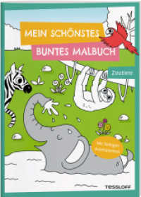 Mein schönstes buntes Malbuch. Zootiere : Mit farbigen Ausmalseiten. Ab 5 Jahren (Malbücher und -blöcke) （2023. 32 S. 19 Abb. 280 mm）