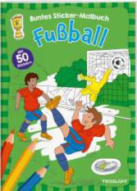 Fußball. Buntes Sticker-Malbuch : Mit 50 Stickern (Malbücher und -blöcke) （2022. 32 S. im Wechsel farbig und s/w illustriertmit 50 farbigen Stick）