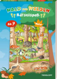 Wald-und-Wiesen-Rätselspaß. Natur : Rätseln für Kinder ab 7 Jahren (Rätsel, Spaß, Spiele) （2024. 64 S. 194 Abb. 240 mm）