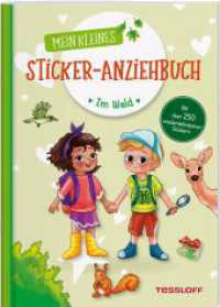 Mein kleines Sticker-Anziehbuch. Im Wald : Stickern, spielen, beschäftigen ab 4 Jahren. Mit über 150 Stickern (Spielen & Beschäftigen) （2023. 16 S. 150 Abb. 210 mm）