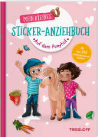 Mein kleines Sticker-Anziehbuch. Auf dem Ponyhof : Stickern, spielen, beschäftigen ab 4 Jahren. Mit über 150 Stickern (Spielen & Beschäftigen) （2023. 16 S. 139 Abb. 210 mm）