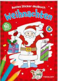 Weihnachten. Buntes Sticker-Malbuch : Mit 50 Stickern (Malbücher und -blöcke) （2022. 32 S. im Wechsel farbig und s/w illustriertmit 50 farbigen Stick）