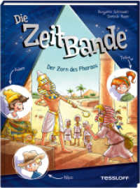Die ZeitBande. Band 1. Der Zorn des Pharaos (Die ZeitBande 1) （2023. 72 S. 40 Abb. 215 mm）