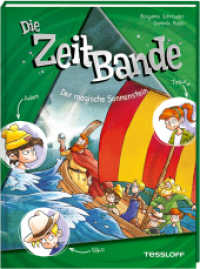 Die ZeitBande. Band 3. Der magische Sonnenstein (Die ZeitBande 3) （2024. 72 S. 37 Abb. 215 mm）