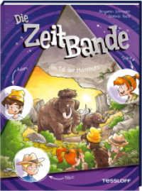 Die ZeitBande. Band 4. Im Tal der Mammuts (Die ZeitBande 4) （2025. 72 S. 38 Abb. 215 mm）