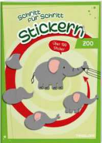 Stickern Schritt für Schritt. Zoo : Stickerspaß ab 4 Jahren, über 100 Sticker (Spielen & Beschäftigen) （2024. 32 S. 134 Abb. 280 mm）