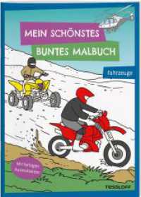 Mein schönstes buntes Malbuch. Fahrzeuge : Mit farbigen Ausmalseiten. Ab 5 Jahren (Malbücher und -blöcke) （2024. 32 S. 19 Abb. 280 mm）