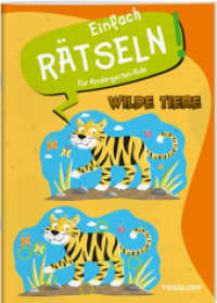 Einfach rätseln! Für Kindergarten-Kids. Wilde Tiere : Rätselspaß für Kindergartenkinder (Mal- und Rätselbücher) （2024. 32 S. 60 Abb. 280 mm）