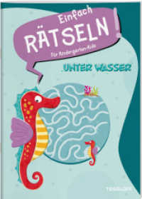 Einfach rätseln! Für Kindergarten-Kids. Unter Wasser : Rätselspaß für Kindergartenkinder (Mal- und Rätselbücher) （2024. 32 S. 52 Abb. 280 mm）