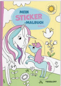 Mein Sticker-Malbuch. Einhörner : Mit 35 passgenauen Stickern (Malbücher und -blöcke) （2025. 32 S. 280 mm）