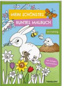 Mein schönstes buntes Malbuch. Im Frühling : Mit farbigen Ausmalseiten. Ab 5 Jahren (Malbücher und -blöcke) （2025. 32 S. 280 mm）