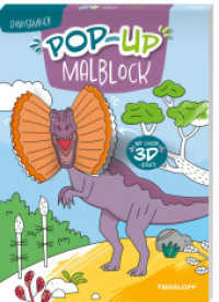 Pop-up Malblock. Dinosaurier : Ausmalen mit 3D-Effekt (Malbücher und -blöcke) （2025. 48 S. 280 mm）
